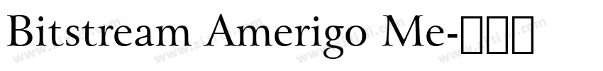 Bitstream Amerigo Me字体转换